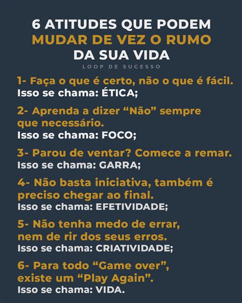 6 Atitudes Que Podem Mudar De Vez O Rumo Da Sua Vida Loopdesucesso