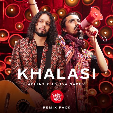 Khalasi Coke Studio Bharat Aditya Gadhvi Achint Song Lyrics Music