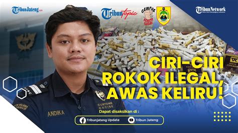 Waspadai Rokok Ilegal Ini Ciri Cirinya Yang Harus Kamu Tahu YouTube