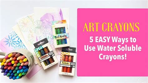 5 Easy Ways To Use Water Soluble Art Crayons Youtube Crayon