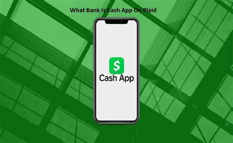 Which Bank Does Cash App Use On Plaid