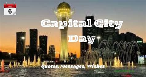 Capital City Day Quotes, Messages, Wishes » Memorableday.org