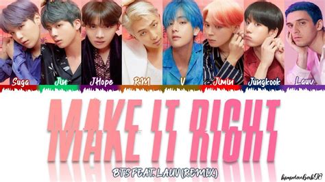 Bts Feat Lauv Make It Right Remix Color Coded Lyrics Hanromeng Hd