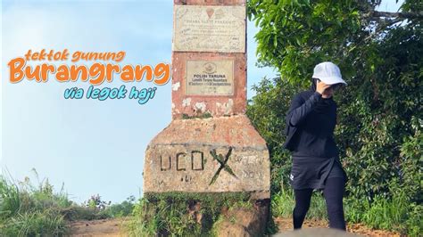 Tektok Gunung Burangrang Via Legok Haji Rekomendasi Gunung Daerah