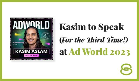 Kasim To Speak At Ad World 2023