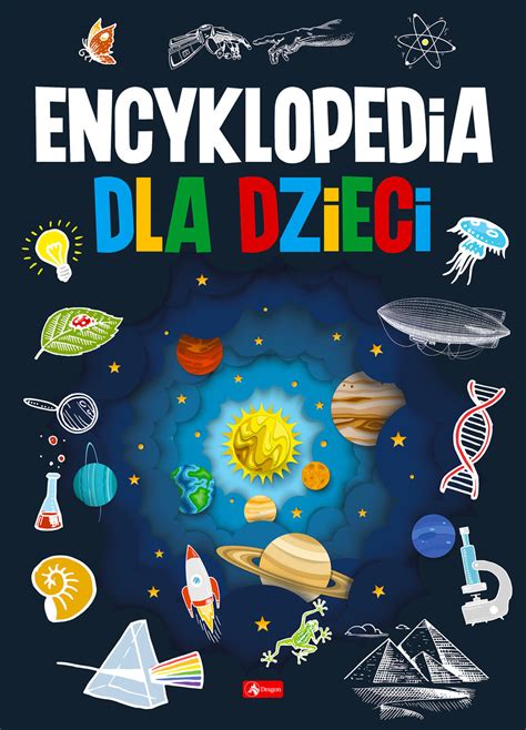 Encyklopedia Dla Dzieci Opracowanie Zbiorowe Ksi Ka W Empik