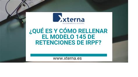 C Mo Descargar Y Rellenar El Modelo Para El C Lculo De Retenciones