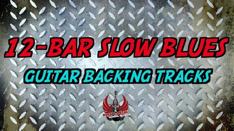 12 Bar Slow Blues Guitar Backing Tracks YouTube