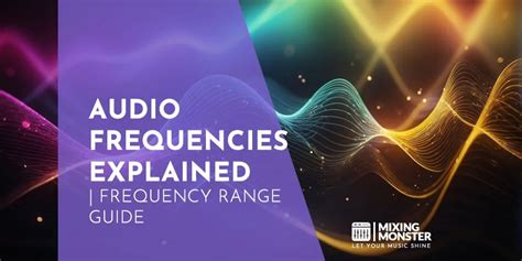 Audio Frequencies Explained Frequency Range Guide 2024