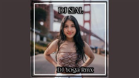 Dj Sial Mahalini Bagaimana Denganku Terlanjur Mencintaimu Remix Full