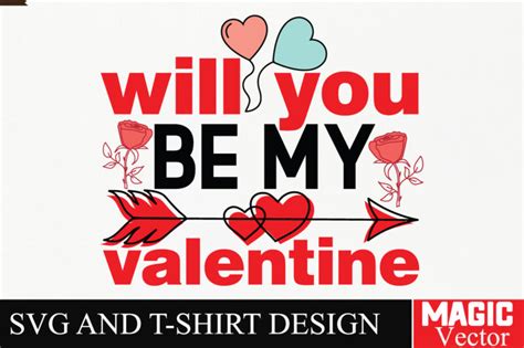 Will You Be My Valentine SVG Cut File Valentine Buy T Shirt Designs