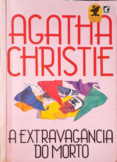 A Extravag Ncia Do Morto Agatha Christie A Devoradora De Livros