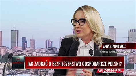 WYWIAD GOSPODARCZY Jak zadbać o bezpieczeństwo gospodarcze Polski