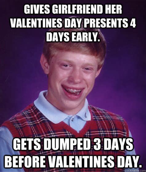 Gives Girlfriend Her Valentines Day Presents 4 Days Early Gets Dumped