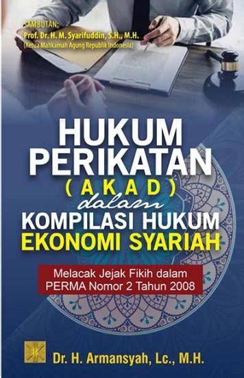 Hukum Perikatan Akad Dalam Kompilasi Hukum Ekonomi Syariah Melacak