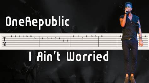 Onerepublic I Ain T Worried Guitar Tutorial Tab Youtube