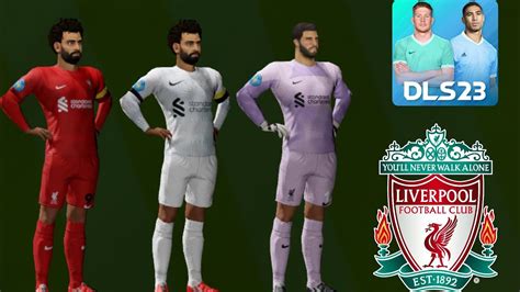 DLS 23 Liverpool Kits 23 Liverpool All Kits In DLS 23 Dream