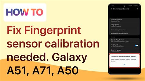 How To Fix Fingerprint Sensor Calibration Needed Samsung Galaxy A51 A71 A50 Youtube