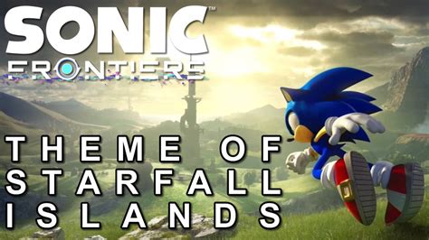 Sonic Paradise On Twitter Sonic Frontiers Theme Of Starfall Islands