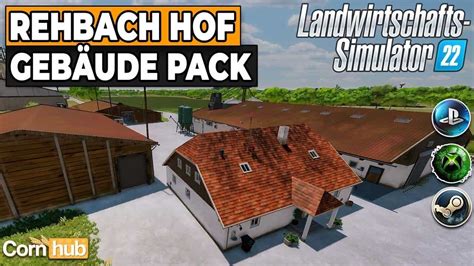 LS22 Mods Rehbach Hof Gebäude Pack LS22 Modvorstellung YouTube