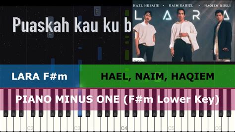 Lara F M Hael Husaini Naim Daniel Haqiem Rusli Piano Karaoke In F