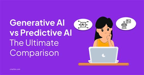 Generative AI Vs Predictive AI The Ultimate Comparison ChatFAI Blog