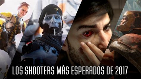 Los Shooters Más Esperados De 2017