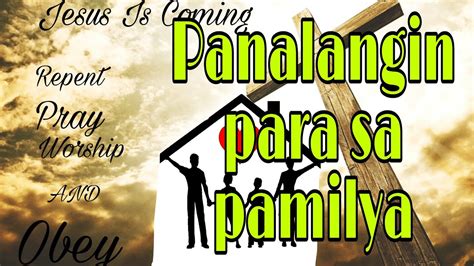 Panalangin Para Sa Pamilya Pasasalamat Sa Lahat Ng Biyaya Natanggap Sa Araw Araw Youtube