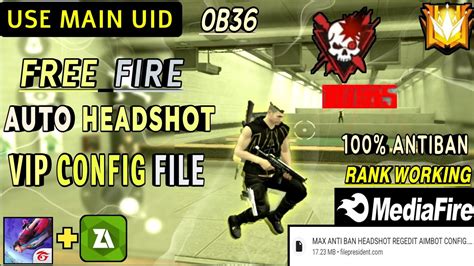 Free Fire Auto Headshot New Vip Config File Ob36 Update Rank Working