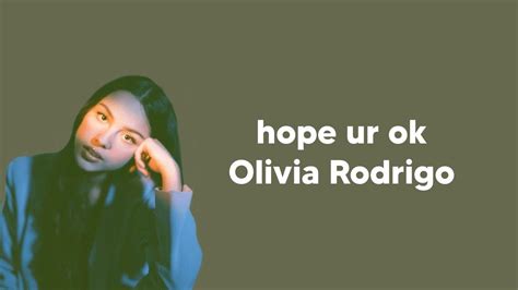 Unveiling The Meaning Behind Hope You Re Ok By Olivia Rodrigo