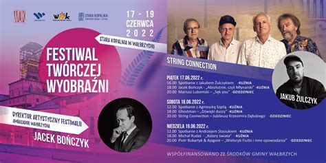 Festiwal Twórczej Wyobraźni Stara Kopalnia Centrum Nauki i Sztuki