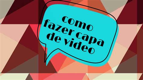 Como Fazer Capa De Video YouTube