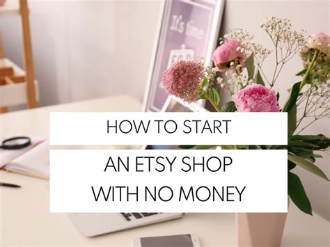 Start An Etsy Shop With No Money The Ultimate Guide For Digital