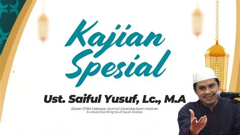 LIVE Kajian Spesial Malam Ahad Ust Syaiful Yusuf Lc M A YouTube