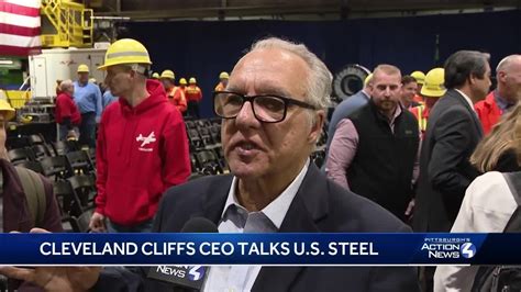 If Us Steel Deal Is Blocked Cleveland Cliffs Ceo Says He S Still