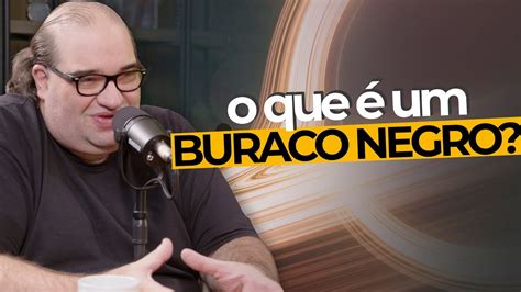 O que é um BURACO NEGRO Como os Buracos Negros se FORMAM e como