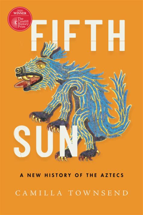 Fifth Sun A New History Of The Aztecs 9780197577660