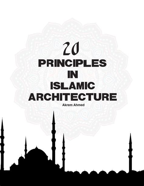 Principles Of Islamic Architecture By Akrem Ahmed Issuu