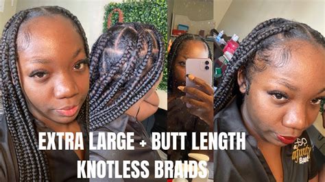 Beginner Friendly Xtra Large Long Knotless Braids Very Detailed