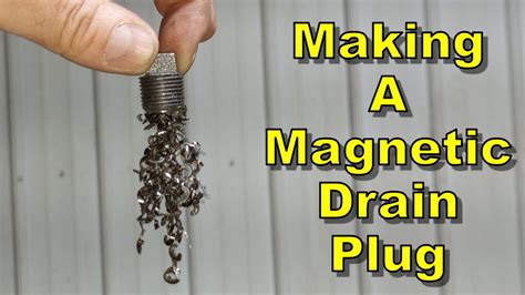 Making A Magnetic Drain Plug For Equipment And Engines Youtube