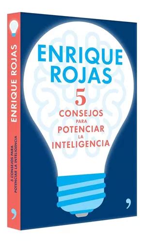 5 Consejos Para Potenciar La Inteligencia De Rojas Enrique Serie