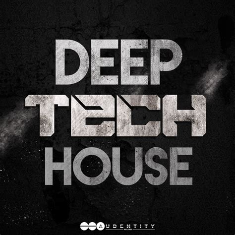 Deep Tech House Sample Pack By Audentity Records Released