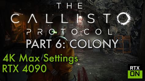 The Callisto Protocol Full Playthrough Part Max Settings Ray