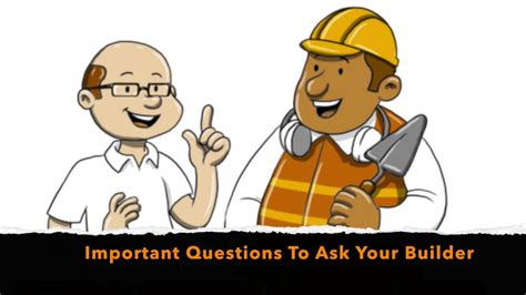 Important Questions To Ask Your Builder Youtube