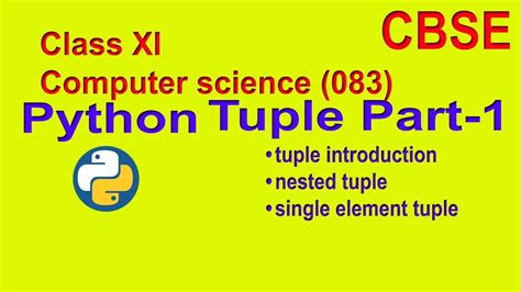 Tuple Part 1tuple Introductionnested Tuplesingle Element Tuple