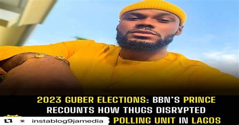 2023 Guber Elections Bbns Prince Recounts How Thugs Disr¥pted