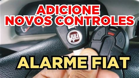 Como Programar Controle De Alarme Original Fiat Youtube