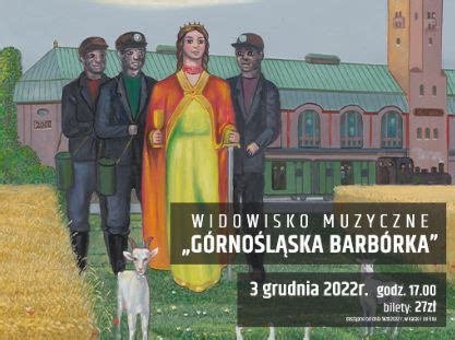 Widowisko muzyczne Górnośląska Barbórka dostępne online Powiat