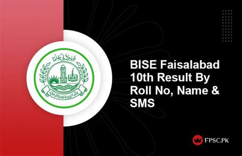 BISE Faisalabad 10th Result 2024 By Roll No Name SMS