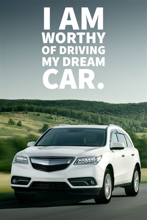 Positive Self Affirmations Positive Mindset My Dream Car Dream Cars